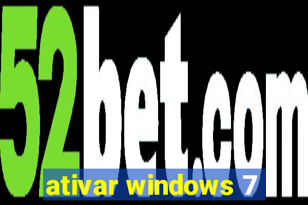 ativar windows 7